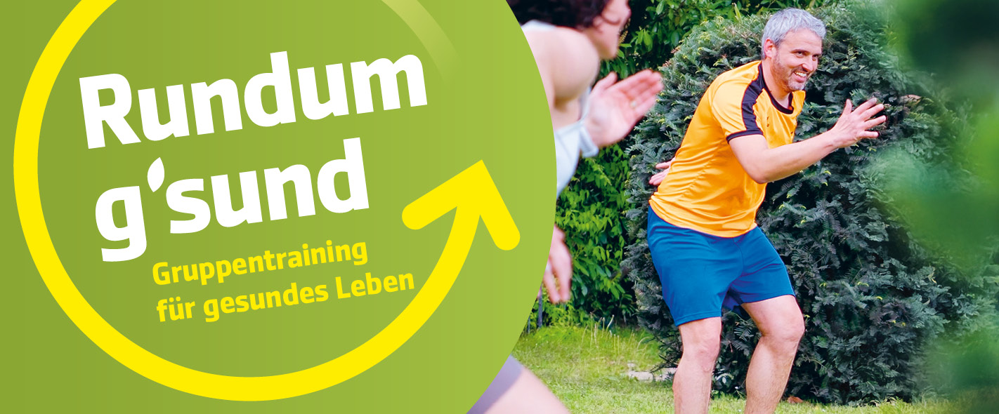 Rundum g'sund - Gruppentraining für gesundes Leben
